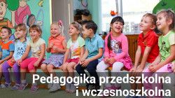 Odnośnik do Kierunek PEDAGOGIKA PRZEDSZKOLNA I WCZESNOSZKOLNA
